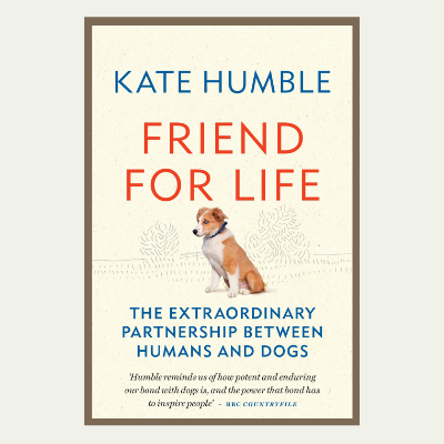 Friend for Life by Kate Humble