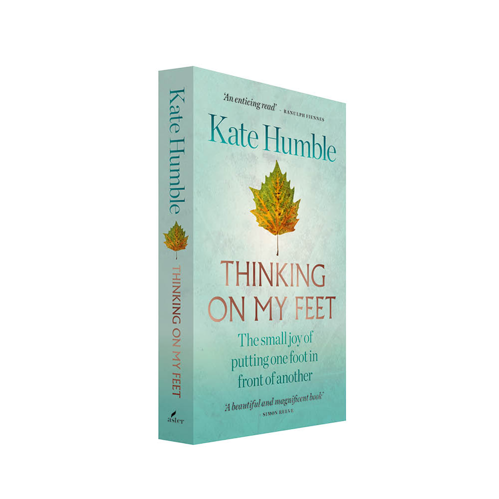 Thinking on My Feet paperback by Kate Humble