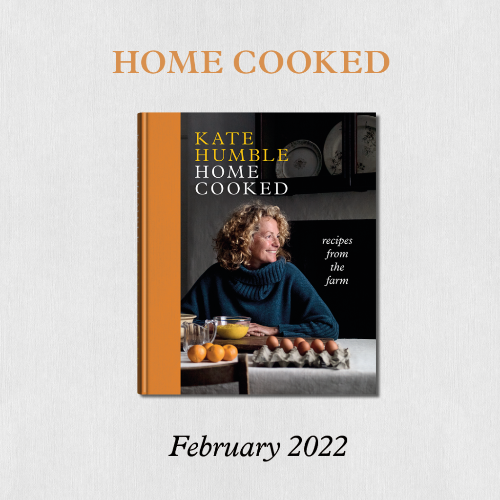 Kate Humble Home Cooked Cookery Book